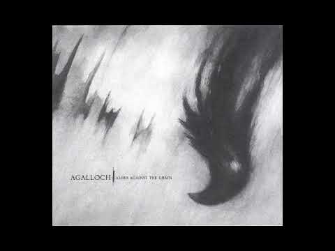 Agalloch- Ashes Against the Grain (Album 2006) - YouTube