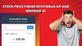 HOW TO MAKE STOCK PRICE FINDER TOOL FOR FREE USING API NINJA AND DEEPSEEK AI