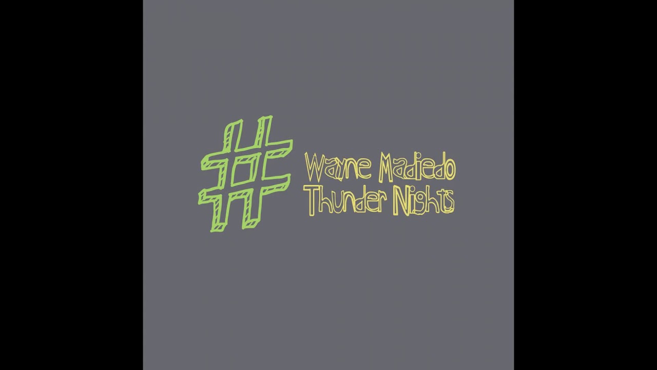 Watch Wayne Madiedo, Nosegrab - Thunder Nights on YouTube Watch Wayne Madiedo, Nosegrab - Thunder Nights on YouTube