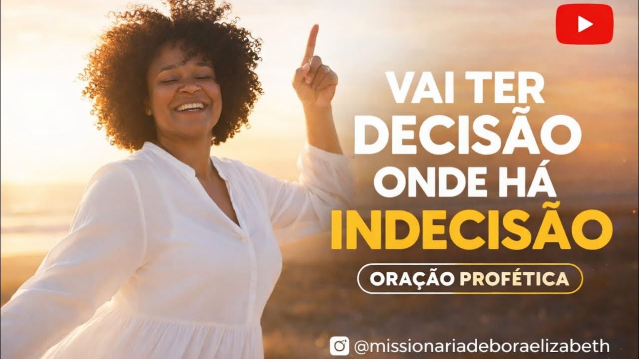O QUE O HOMEM NÃO DECIDE DEUS IRÁ DECIDIR | ORAÇÃO PROFÉTICA 