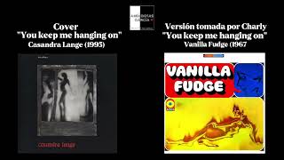Conocías la versión en la que basó Charly para hacer "You keep me hanging on"?