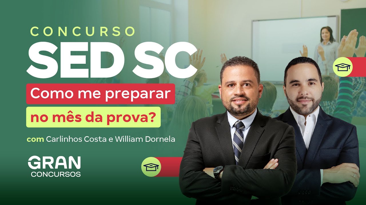 Concurso SED SC | Como me preparar no mês da prova? com Carlinhos Costa e William Dornela