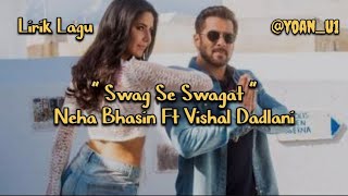 Lagu Viral Swag Se Swagat - Neha Bhasin | Vishal Dadlani | Tiger Zinda Hai | Lirik Lagu
