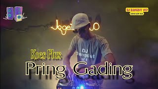 DJ Pring Gading_Koes Plus_Bass Slow Wenak Mbah