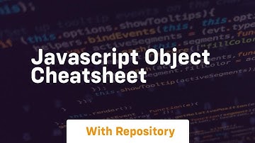 Javascript object cheatsheet