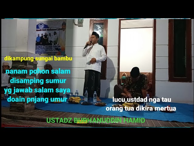 HAUL ALM KONG H.RAUSIN BIN JUMMAT,DAN ALM H.BONIN BIN MUHAYAR.cermah USTADZ BURHANUDDIN class=