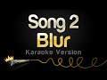 Blur Song 2 Karaoke Version
