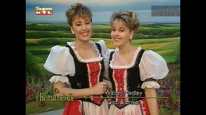 Gitti & Erika - Walzer Medley - 1993