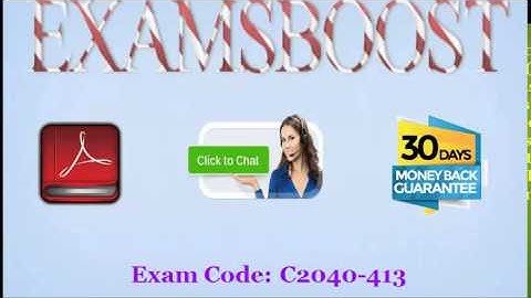 C2040-413 Exam Preparation Video – ExamsBoost
