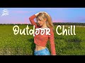 Saturday Vibes ~ Chill Music Palylist ~ Songs that put you in a good mood ⛅