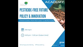 Webinar - 10th April 2025 - Pesticide-Free Future Policy & Innovation