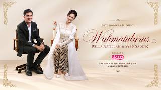 [LIVE] Walimatulurus Bella Astillah & Syed Saddiq