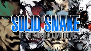 Solid Snake: The Greatest Gaming Hero (Metal Gear Saga Analysis)