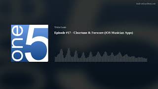 Episode #17 - Cleartune & Forscore (iOS Musician Apps) screenshot 3