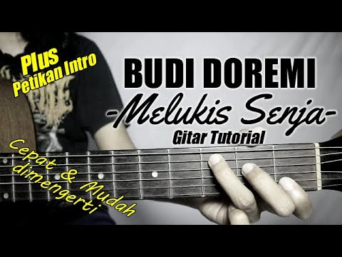 (Gitar Tutorial) BUDI DOREMI - Melukis Senja |Mudah & Cepat dimengerti untuk pemula