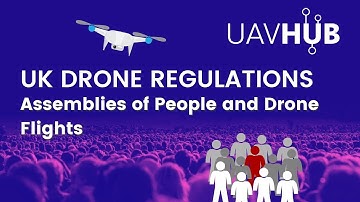 Assemblies of People & Drone Flights - UK Drone Regulations Explained