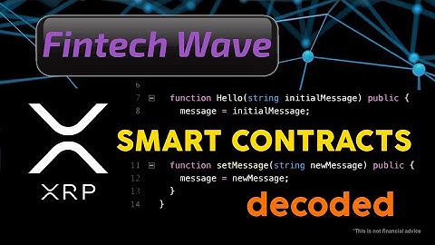 Fintech Wave - XRP Smart Contracts - DECODED #FlareNetworks #XRP