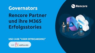 Einfaches User Offboarding in M365 mit Rencore Governance | #Governators Ep. 1