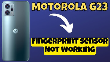 Motorola Moto G23 Fingerprint Sensor Not Working Solved