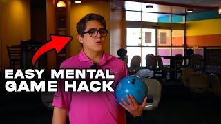 Two Simple Tips to Improve Your Score - Mental Game Hacks for Bowling