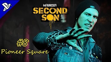 inFAMOUS™ Second Son : Taking over Pioneer Square || DUP Mobile Command Destroyed Part-8 | (PS4) HD