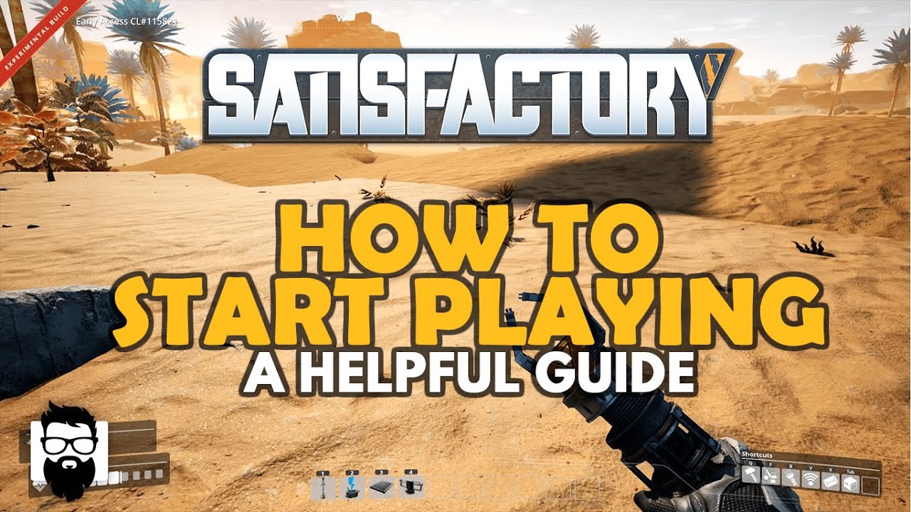 Satisfactory - HOW TO START PLAYING - A HELPFUL GUIDE - YouTube