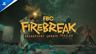 FBC_ Firebreak - Breakpoint Update Trailer 