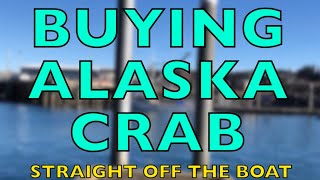 Buying  Crab Fresh Off the Boat Kodiak Alaska!