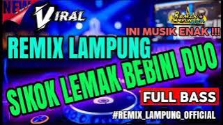 SIKOK LEMAK BEBINIK DUO FULL REMIX KENCENG FULL BASS / REMIX TERBARU MENUJU 2023 !!!!!