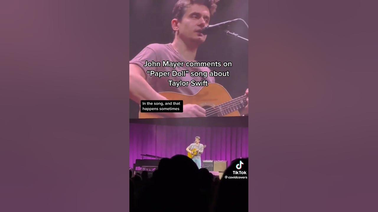 John Mayer comments on the 'Paper Doll' song about Taylor Swift while performing.