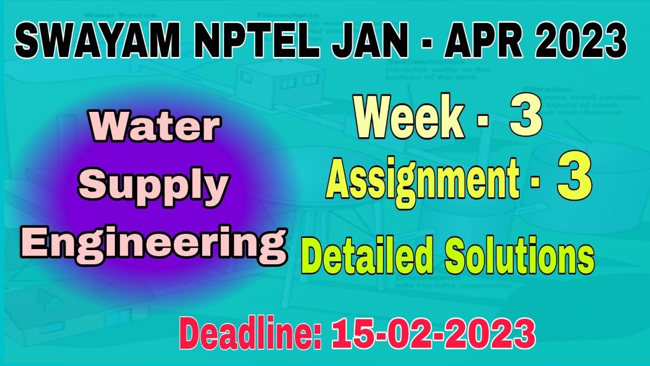Week 3 NPTEL Water Supply Engineering assignment 3 I JanApr 2023