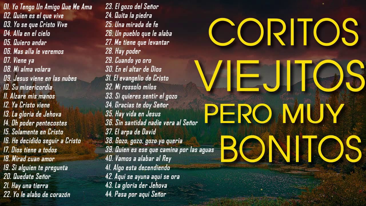 44 Coros pentecostales viejitos pero muy bonitos 120 Minutos de coritos pentecostales