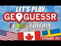 Let's Play Geoguessr! "FLAG" Edition! EP#17