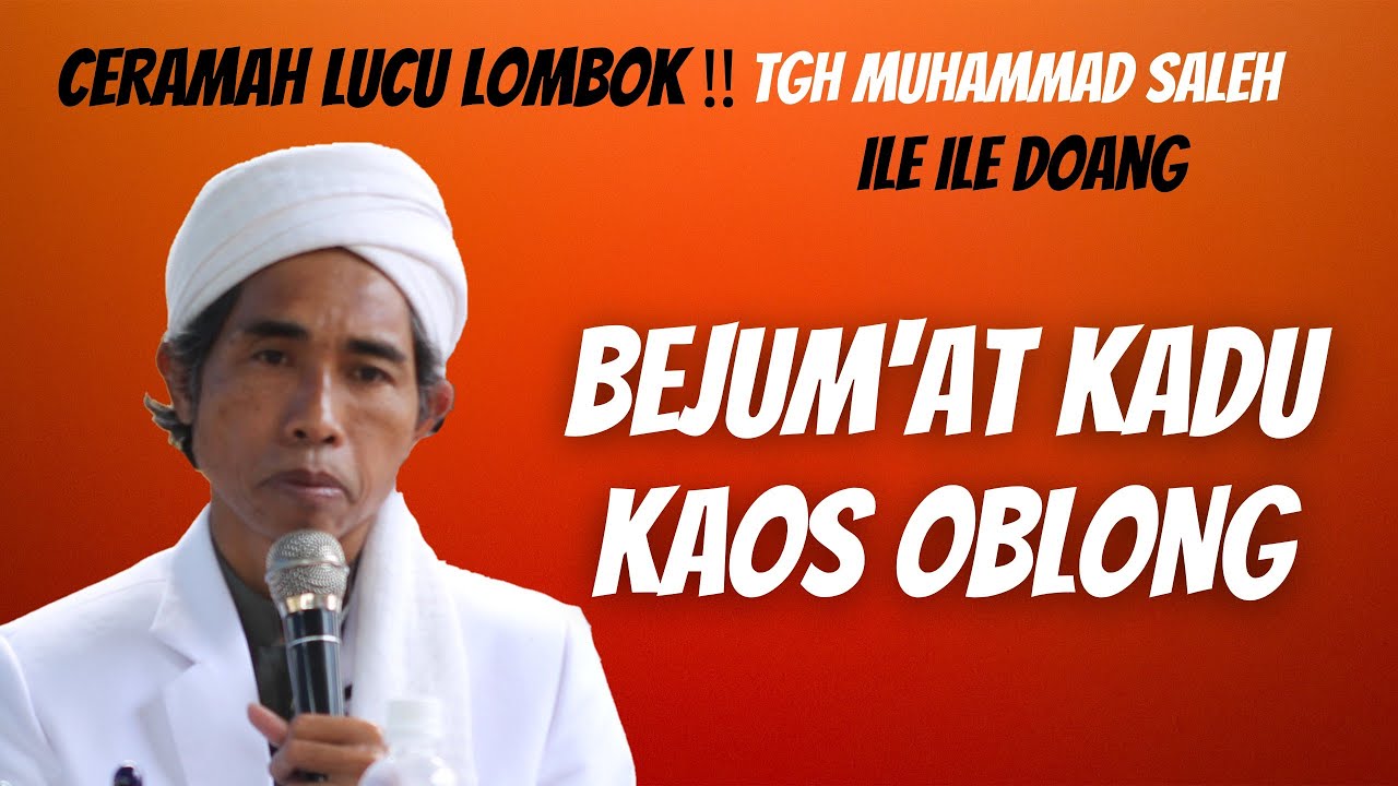 Ceramah lucu TGH Muhammad Saleh ( ile ile doang )‼️ majelis ta'lim darul jama'ah penuntut