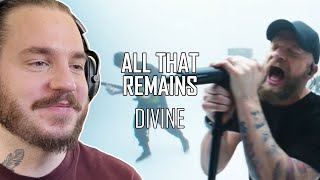 ALL THAT REMAINS - DIVINE - French guy reacts