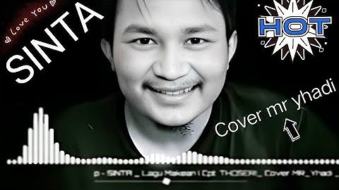 SINTA _ Lagu Makean ( Cpt  THOSER)_ Cover MR_Yhadi #mr_yhadi28 @MRYhadi28 #ricocrasela #qasida
