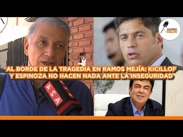 AL BORDE DE LA TRAGEDIA: LOS CORRUPTOS DE KICILLOF Y ESPINOZA NO SE HACEN CARGO DE LA INSEGURIDAD