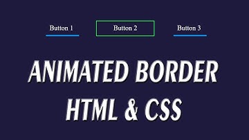 How to Create Animated Borders in Html & Css.