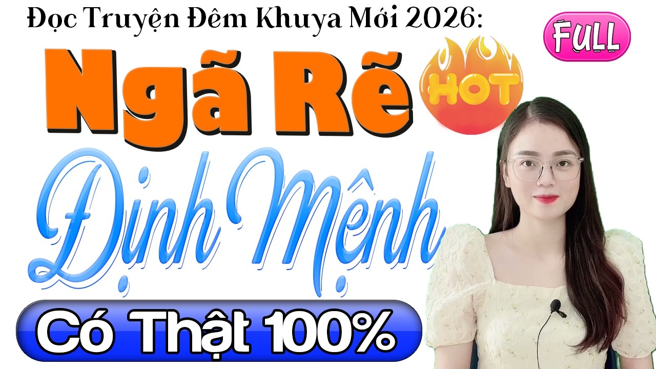 Nghe truyện ngủ ngon hơn: NGÃ RẼ ĐỊNH MỆNH - Full Radio Tâm Sự Thầm Kín 2026 #mcthuhue