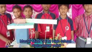 Hydro power point project - Science fair Master Mind's E M High school Duvvada 