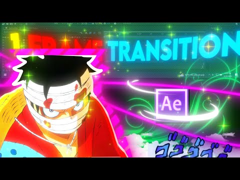 1 Frame Transition | AFTER EFFECTS TUTORIAL #amv