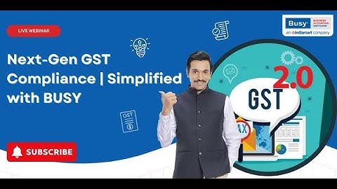 Next-Gen GST Reforms (GST 2.0) | Stay 100% Ready with BUSY