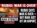 Rubio Said the War Ended. Then Iran Hit a Civilian Airport. Here's What's Really Happening.
