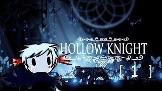 【 Hollow Knight #1 】Woah, what does this 