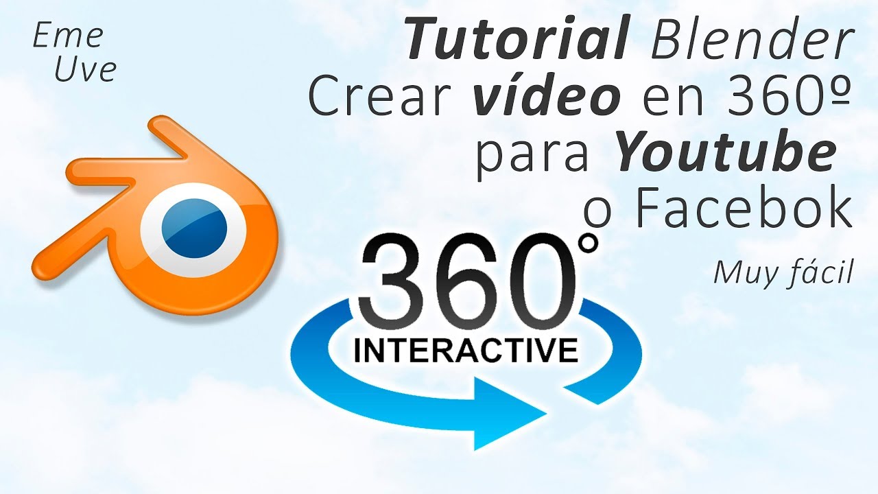 Tutorial Blender español vídeos en 360 grados para Youtube o Facebook ...