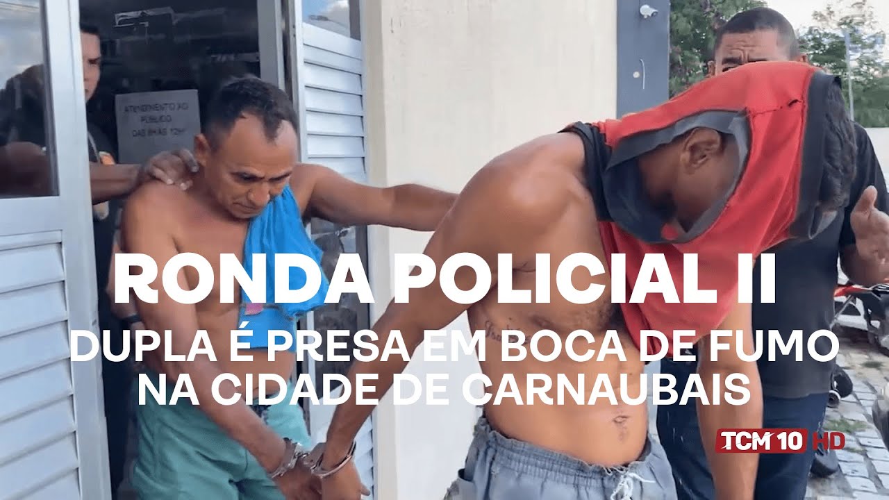 Ronda Policial II - Dupla é presa em boca de fumo na cidade de Carnaubais