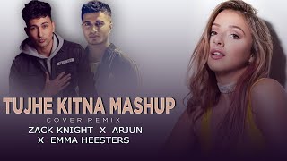 Tujhe Kitna Chahne  (Mashup) Zack Knight X Arjun X Emma Heesters | Sujan Tenohari Cover Remix