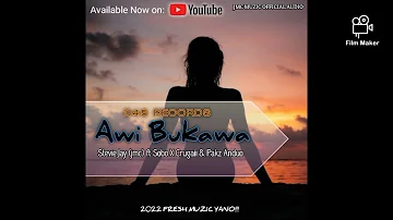 Awi Bukawa by:Stevie Jay (jmc)ft Sobo X Crugaii & Pakz Anduo(D45 RECORDS)