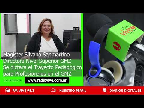 Ent. a la Magister Silvana Sanmartino, Directora Nivel Superior GMZ Carrera de Trayecto Pedagogico