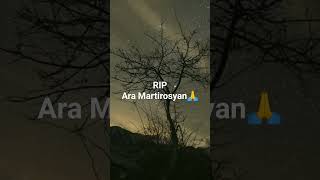 Ara Martirosyan - Ser ka | Rest in peace Ara Martirosyan 😔